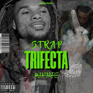 Trifecta Mixtape (Explicit)