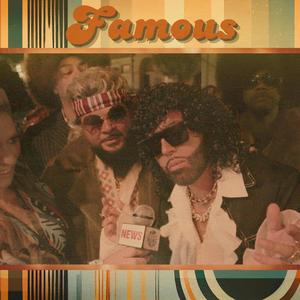 Famous (feat. Mula Monopoly) (Explicit)