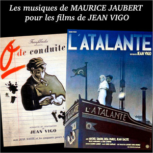 Les musiques de Maurice Jaubert pour les films de Jean Vigo (Trames sonores originales de 1933 et 1934)