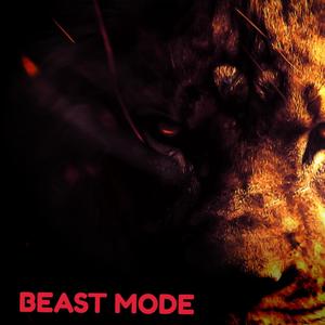 Beast Mode (Explicit)