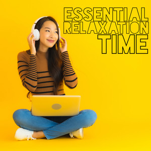 Essential Relaxation Time - Allow Yourself a Moment of Rest with Mellow Chillout Music