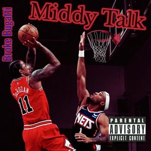 Middy Talk (Explicit)
