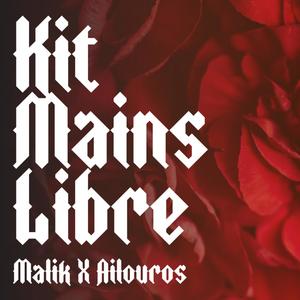 Kit mains libre (feat. MLK & Αίλουρος) (Explicit)