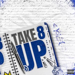 Take 8 Up (feat. JSK) (Explicit)
