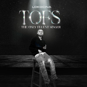 Tofs (The Only Fluent Singer)