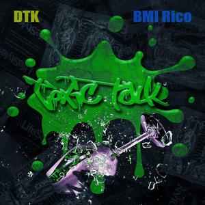 Toxic Talk (Explicit)
