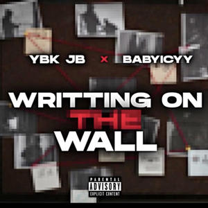 Writing On The Wall (feat. Babyicyy) [Explicit]