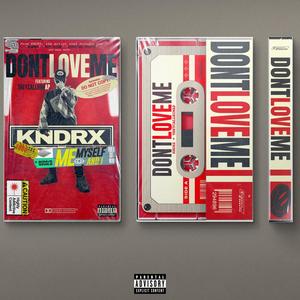 Don't Love Me (feat. TheyCallHimAP) (Explicit)