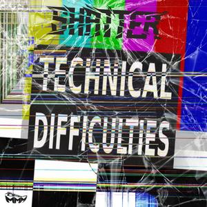 Technical Difficulties