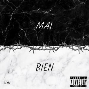 Mal ou Bien (Explicit)