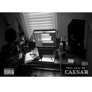 They Call Me CAESAR (Explicit)