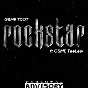 RockStar (feat. GSME TeeLew) [Explicit]