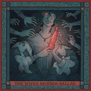 The Wife's Murder Ballad