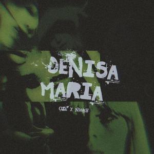 Denisa Maria (feat. Oze & Nway) (Explicit)