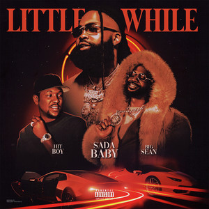 Little While (feat. Big Sean & Hit-Boy) [Explicit]