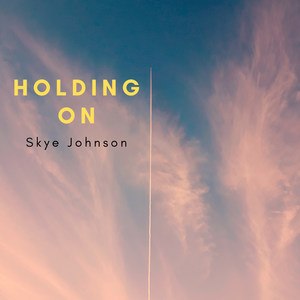 Holding On