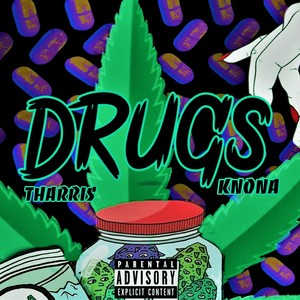 Drugs(feat. Knona) (Explicit)