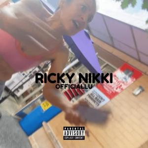 Ricky Nikki (Explicit)