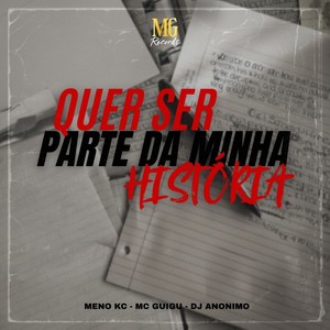 QUER SER PARTE DA MINHA HISTÓRIA (Explicit)