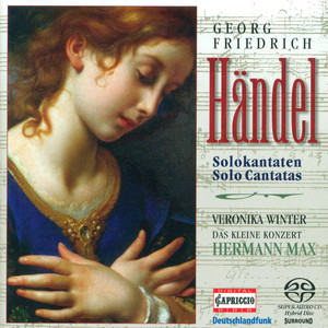 HANDEL, G.F.: Cantatas - HWV 105, 112, 113, 173 (Winter, Das Kleine Konzert, Max)