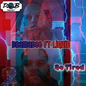So Tired (feat. LIQUID) (Explicit)