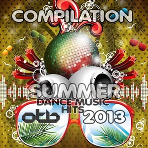 Compilation Summer Dance Music Hits 2013