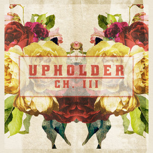 Upholder: Ch. 3