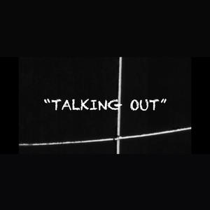 Talking out (Explicit)