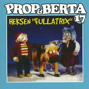 Prop Og Berta 17 (Heksen "Fullatrix")