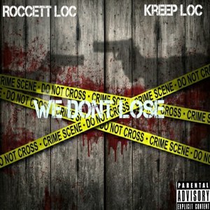 We Dont Lose (Explicit)