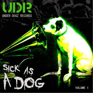 Sick as a Dog, Vol. 1 (Explicit)