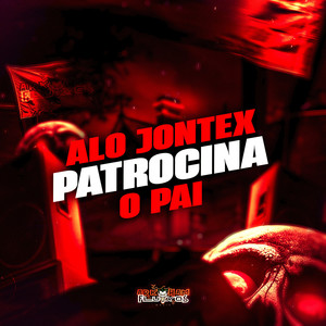 Alo Jontex Patrocina o Pai (Explicit)