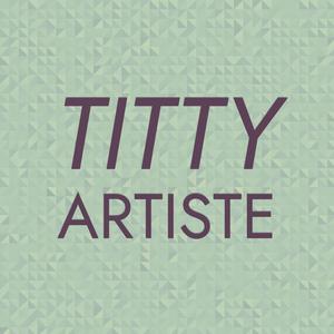 Titty Artiste