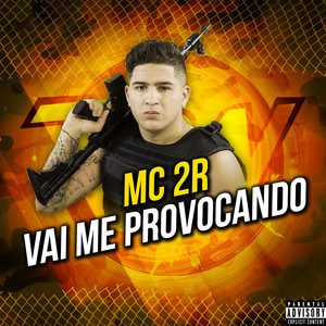 Vai Me Provocando (Explicit)