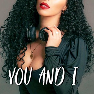 You and I(feat. Kio DJ)