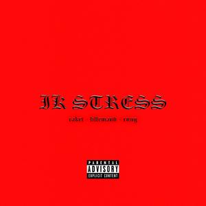 IK STRESS (feat. RUNG & Lillemand) [Explicit]