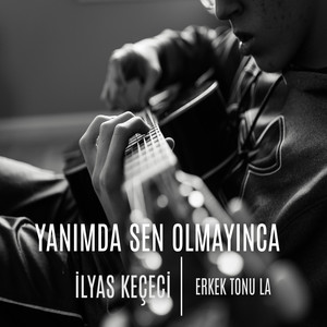 Yanımda Sen Olmayınca (La Tonu)