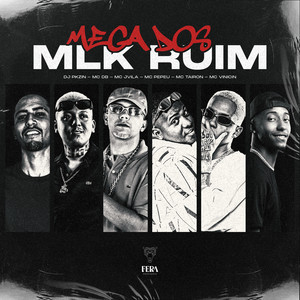 Mega dos Mlk Ruim (Explicit)
