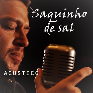 Saquinho de Sal (Acústico)