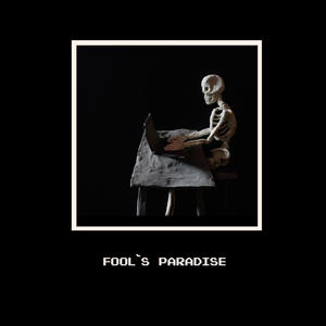 Fool's Paradise