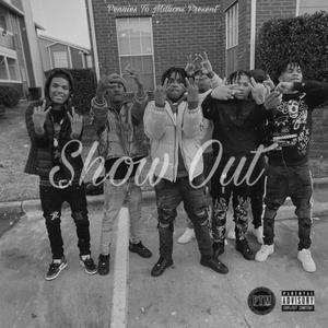 Show Out (Explicit)