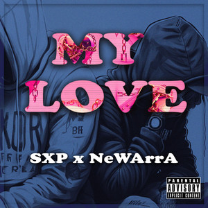 My Love (Explicit)