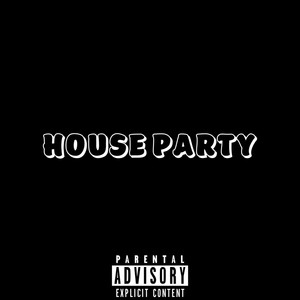 House Party (Explicit)