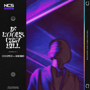 Coopex - If Looks Can Kill