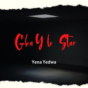 Yena Yedwa (feat. Black star)