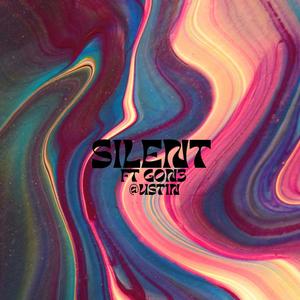 Silent (feat. GON3) [Explicit]