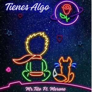 Tienes Algo (feat. Merone) [Explicit]