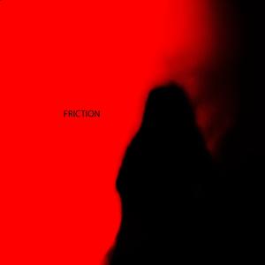 Friction