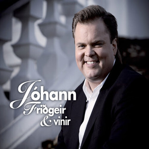 Jóhann Friðgeir & vinir