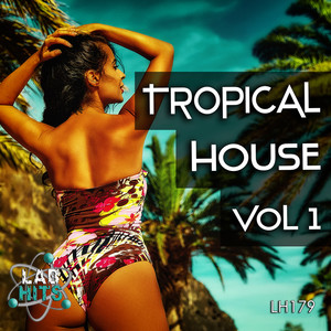 Tropical House, Vol. 1